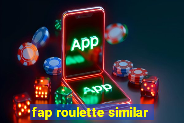 fap roulette similar